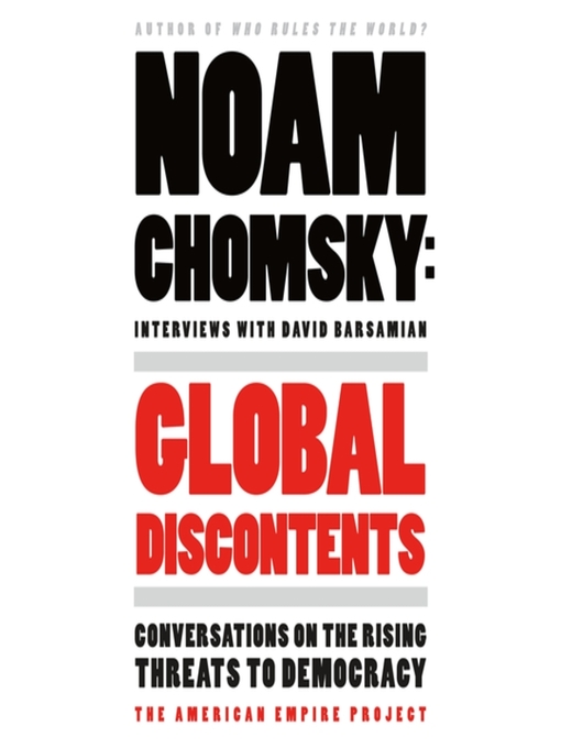 Title details for Global Discontents by Noam Chomsky - Available